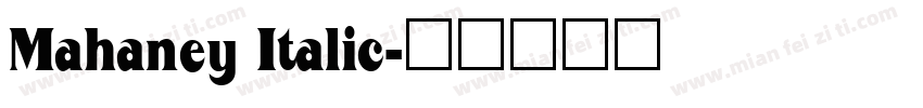Mahaney Italic字体转换